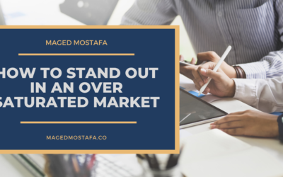 How to Stand Out in an Over Saturated Market